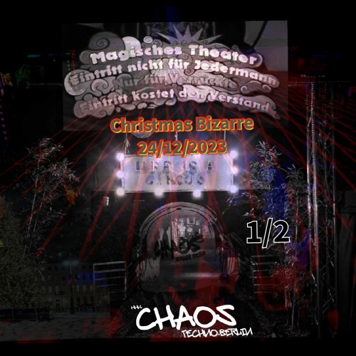 24-12-2023 - KitKatClub Berlin # 1/2 # CHRISTMAS BIZARRE # CHAOS Techno.Berlin