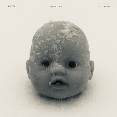 SMUTA (SMTO4) - Let it peak! EP by Bruno Caro