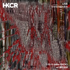 510-6 table RADIO w/ 桀仕琉球 - 03/01/2024