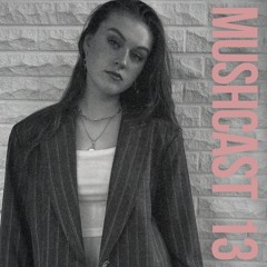 MUSHCAST 13 Zelyna je Belle