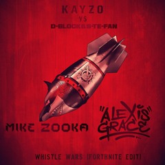 Whistle Wars (Mike Zooka & Alexisgrace Forthenite Edit)