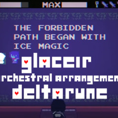 DELTARUNE - GLACEIR remix in the style of Face Shrine [Orchestral Arrangement]