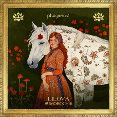Lilova - Sumorochie [Phagamast]