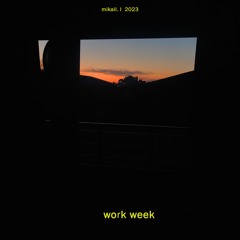 work week [prod. osvma]