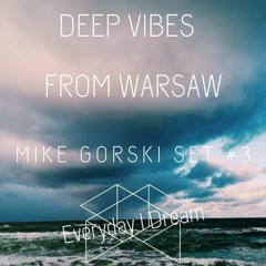 Deep & organic vibes from Warsaw - Set #3
