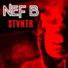 NEF B - L'USINE [STVNTR] (Young Thug Remix)