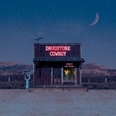 Stream Drugstore Cowboy music | Listen to songs, albums, playlists