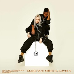 Bleu Clair & Ytram vs. Billie Eilish, Khalid - Make You Mine feat. RA vs. Lovely (IPN Mashup)