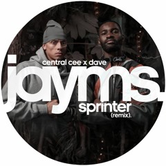 Central Cee x Dave - Sprinter (Jayms Remix)