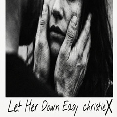 Let Her Down Easy
