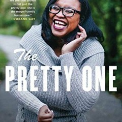 VIEW PDF EBOOK EPUB KINDLE The Pretty One: On Life, Pop Culture, Disability, and Other Reasons to Fa