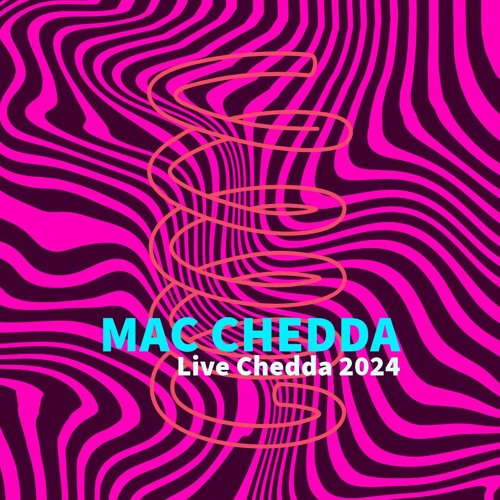 Live Chedda 2024