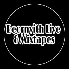 Beornvith Live & Mixtapes