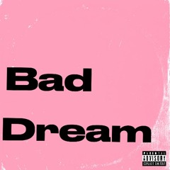 BadDream
