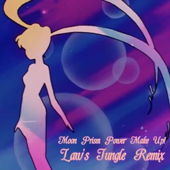Moon Prism Power Make Up! (Law Jungle Remix)