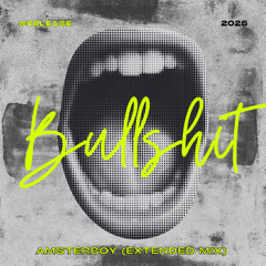 BULLSHIT - AMSTERBOY (Extended Mix)