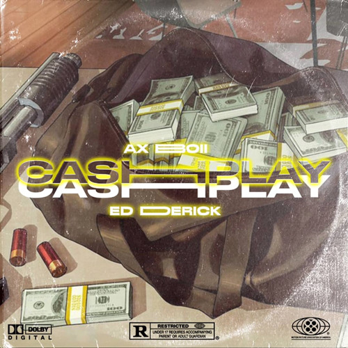 AXBOII ft ED DERICK - CASHPLAY