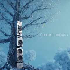Telemetricast