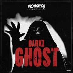 DarkZ - Ghost [OUT NOW]