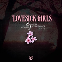 CABUIZEE, Memorej, StereoAdiks - Lovesick Girls (Ft. 크리)