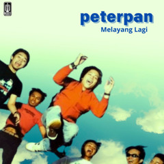 Peterpan - Melayang Lagi (Full Album 2003)