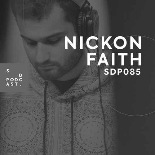 SDP 085 - Nickon Faith