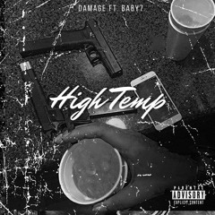 Damage - High Temp Ft. Baby7