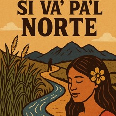 🌾🌊✨ Caminos del Norte ✨🌊🌾