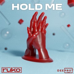 Ruko - Hold Me