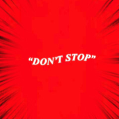 Don’t Stop - 2021
