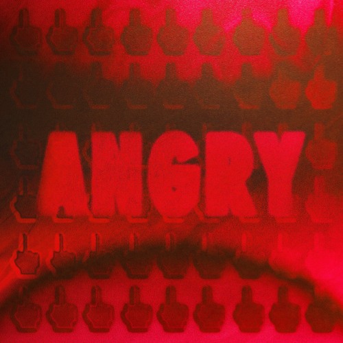Angry (prod. Babsy, SNC, Lenox)
