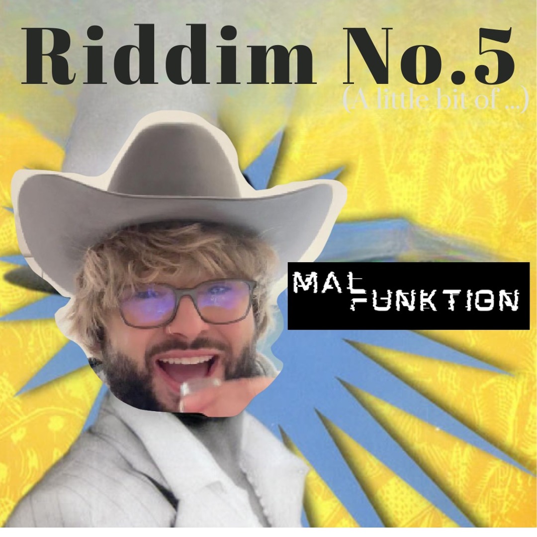 Stream MalFunktion - Riddim No. 5 [NOW OUT ON ALL PLATFORMS] by