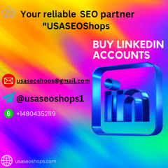 Buy Linkedin Accounts – 100% Trusted Seller usaseoshops