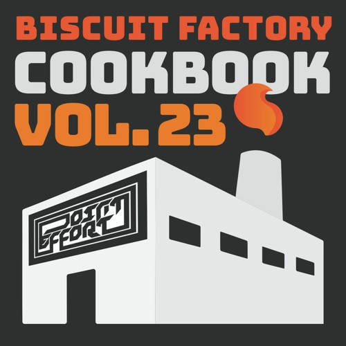 Biscuit Factory Cookbook Vol.23: Baked By Joint Effort