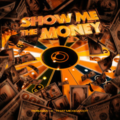 Show Me the Money