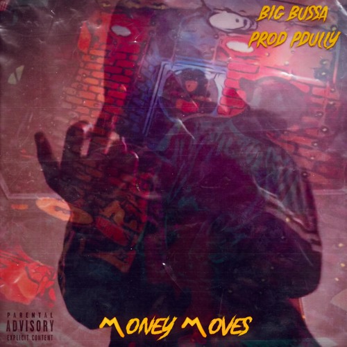 Money Moves ft. BigBussa