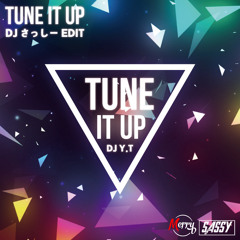 Tune It Up (DJ Sassy from Merry EDIT)[Buy=Free Download]