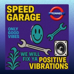 speed garage : uk bass : tunnel crew massive