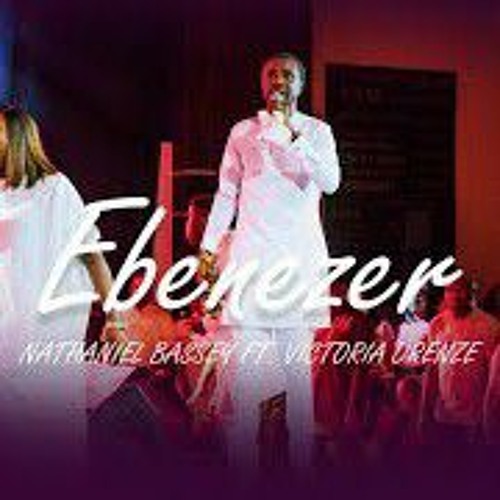 EBENEZER-NATHANIEL BASSEY feat. VICTORIA ORENZE