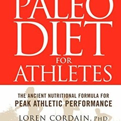 ( odt ) The Paleo Diet for Athletes: The Ancient Nutritional Formula for Peak Athletic Performance b