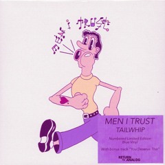 Men I Trust - Tailwhip (Tommi Ambrosi Remix)