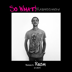 So What Radioshow 285/Rush(MA)