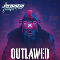 OUTLAWED
