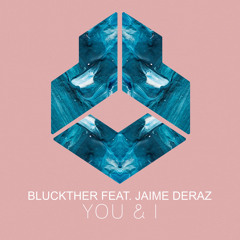 You & I (feat. Jaime Deraz)