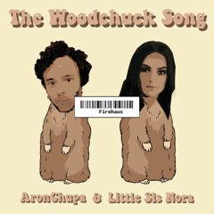 AronChupa & Little Sis Nora – The Woodchuck Song (Firehaus Psy Remix)