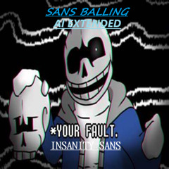 insanity sans [your fault] mixed ai extended