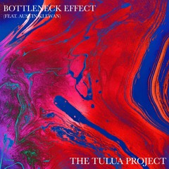 Carina Nour & Gibs - Bottleneck Effect (feat. Austin Klewan)