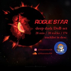 'ROGUE STAR' - Deep & Dark DnB set