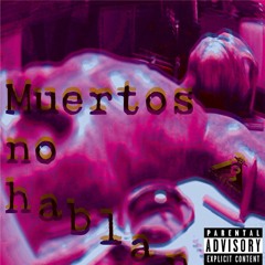 Muertos No Hablan PROD. Tommy Orphan