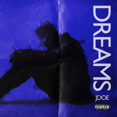 DJ PLAYBOY X JDOE X DREAMS